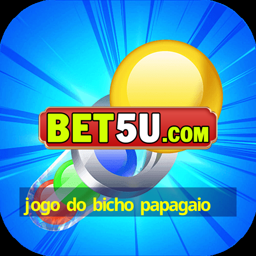 jogo do bicho papagaio